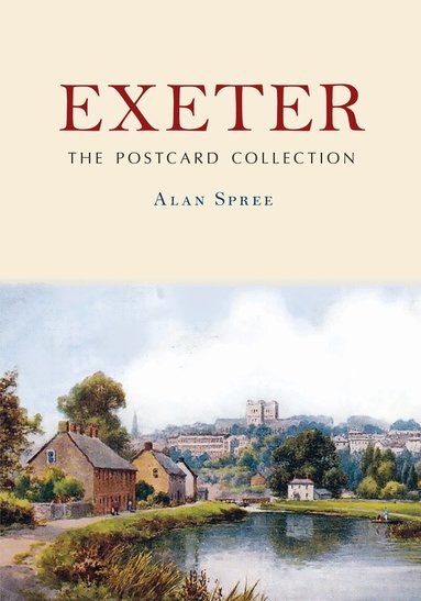 Alan Spree - Exeter: The Postcard Collection, Häftad