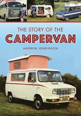 bokomslag The Story of the Campervan