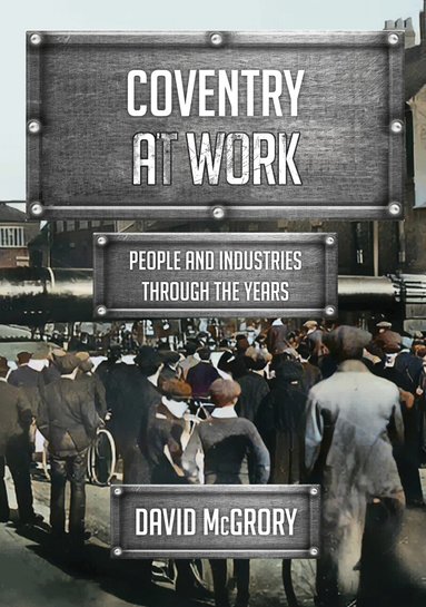 David McGrory - Coventry at Work, Häftad
