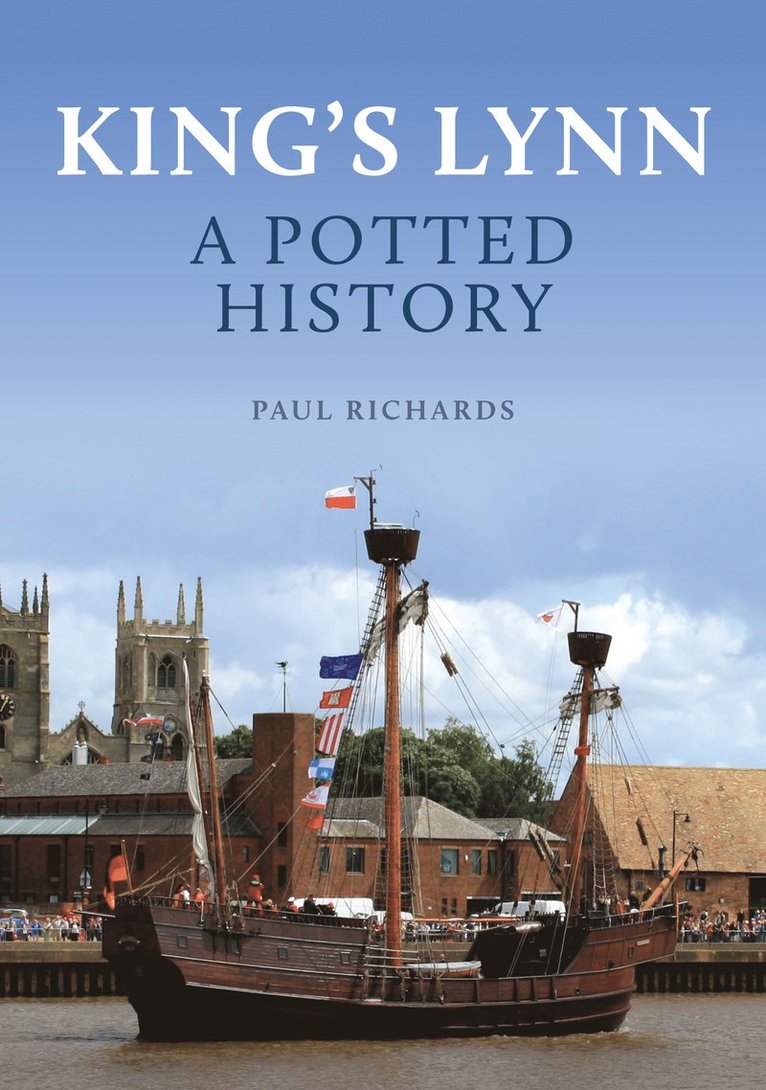 King's Lynn: A Potted History