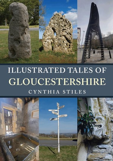 Cynthia Stiles - Illustrated Tales of Gloucestershire, Häftad