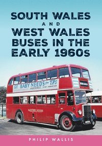 bokomslag South Wales and West Wales Buses in the Early 1960s