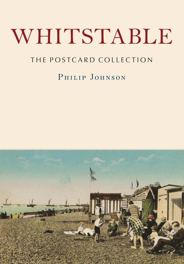 Philip Johnson - Whitstable: The Postcard Collection, Häftad