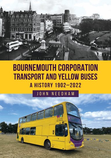 John Needham - Bournemouth Corporation Transport and Yellow Buses, Häftad