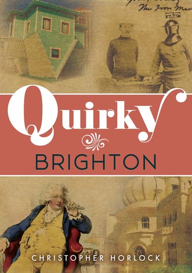 Christopher Horlock - Quirky Brighton, Häftad