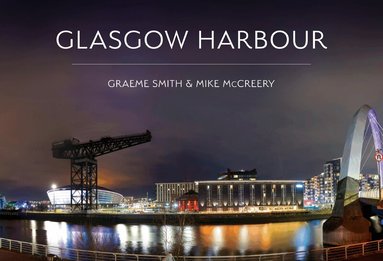 Graeme Smith, Mike McCreery - Glasgow Harbour, Häftad