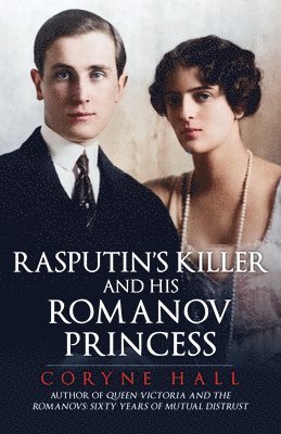 bokomslag Rasputin's Killer and his Romanov Princess
