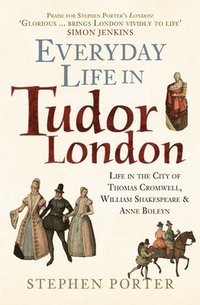 bokomslag Everyday Life in Tudor London