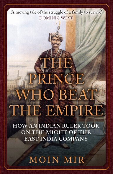 Moin Mir - Prince Who Beat the Empire, Häftad