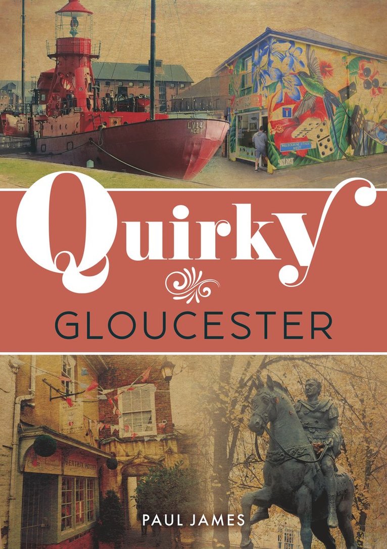 Paul James - Quirky Gloucester, Häftad