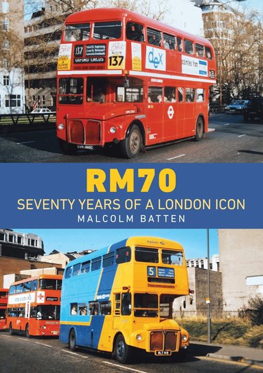Malcolm Batten - RM70 – Seventy Years of a London Icon, Häftad
