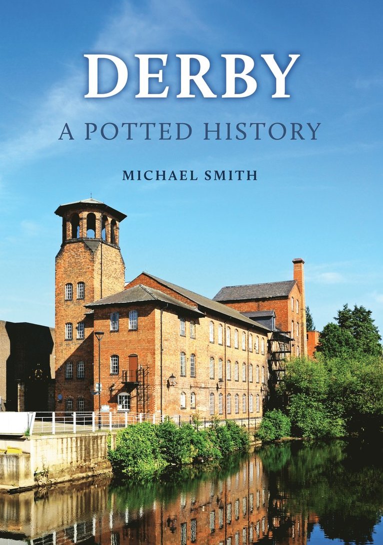 Michael Smith - Derby: A Potted History, Häftad