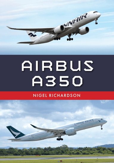 Nigel Richardson - Airbus A350, Häftad