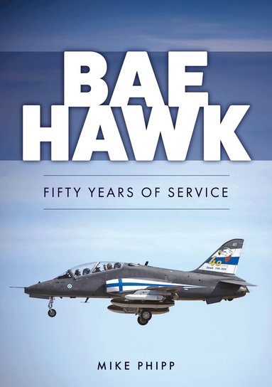 Mike Phipp - BAE Hawk, Häftad