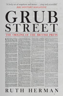 Grub Street: The Origins of the British Press 1