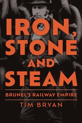 Tim Bryan - Iron, Stone and Steam, Häftad