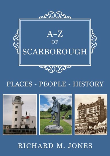 Richard M. Jones - A-Z of Scarborough, Häftad