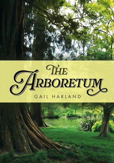 Gail Harland - Arboretum, Häftad