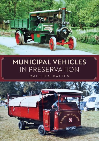 Malcolm Batten - Municipal Vehicles in Preservation, Häftad