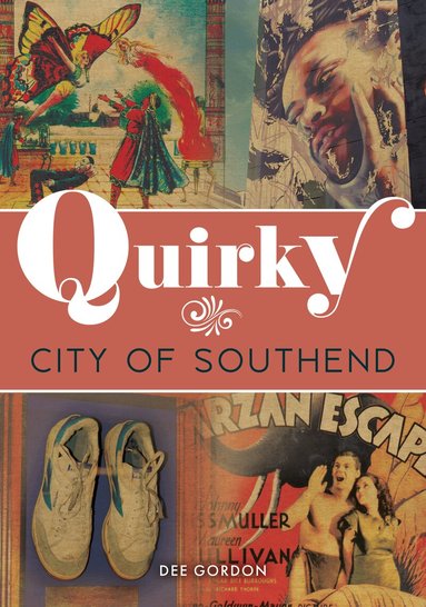 Dee Gordon - Quirky City of Southend, Häftad