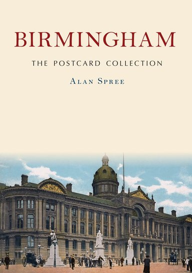 Alan Spree - Birmingham: The Postcard Collection, Häftad