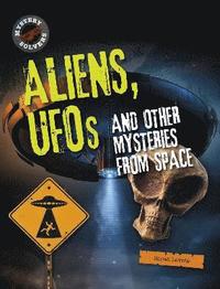 bokomslag Aliens, UFOs and Other Mysteries from Space