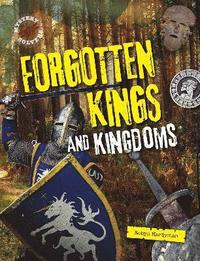 bokomslag Forgotten Kings and Kingdoms