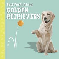 bokomslag Fast Facts About Golden Retrievers