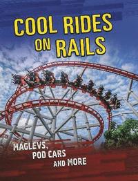 bokomslag Cool Rides on Rails