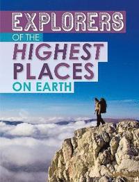 bokomslag Explorers of the Highest Places on Earth