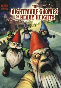 bokomslag The Nightmare Gnomes of Neary Heights