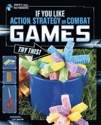 If You Like Action, Strategy or Combat Games, Try This! 1