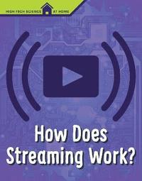 bokomslag How Does Streaming Work?