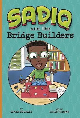 Sadiq and the Bridge Builders 1