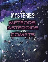 bokomslag Mysteries of Meteors, Asteroids and Comets