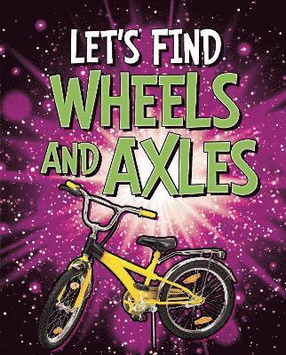 bokomslag Let's Find Wheels and Axles