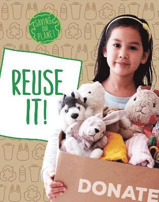 Reuse It! 1