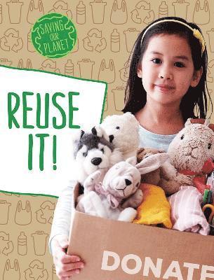 Reuse It! 1