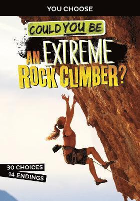 Could You Be an Extreme Rock Climber? 1