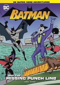 bokomslag Batman and the Missing Punchline