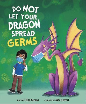 Do Not Let Your Dragon Spread Germs 1