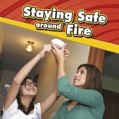 Staying Safe around Fire 1