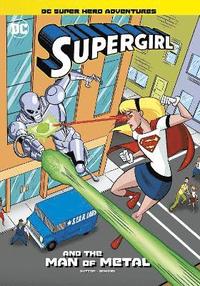 bokomslag Supergirl and the Man of Metal
