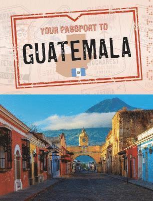Nancy Dickmann - Your Passport to Guatemala, Häftad