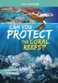 bokomslag Can You Protect the Coral Reefs?