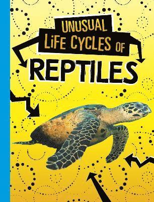 Unusual Life Cycles of Reptiles