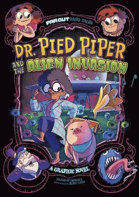 Dr. Pied Piper and the Alien Invasion 1