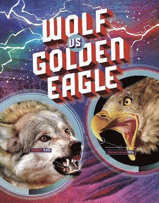 Lisa M. Bolt Simons - Wolf vs Golden Eagle, Häftad