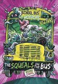 bokomslag The Squeals on the Bus - Express Edition