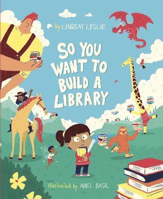 Lindsay Leslie - So You Want To Build a Library, Häftad